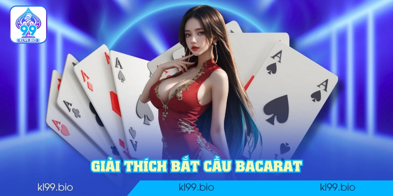 Giải thích bắt cầu Bacarat Giải thích bắt cầu Bacarat
