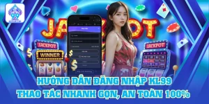Hướng Dẫn Đăng Nhập KL99