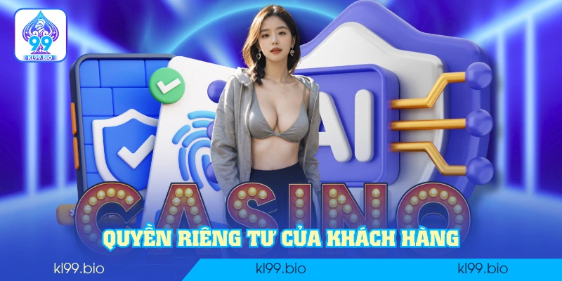 Quyền riêng tư của khách hàng Quyền riêng tư của khách hàng